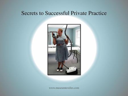Secrets to Successful Private Practice