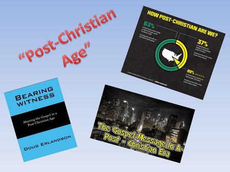 “Post-Christian Age”.