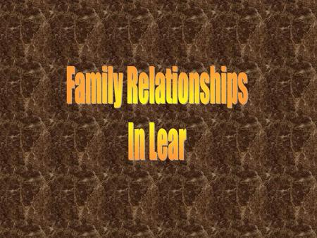 Family Relationships In Lear.