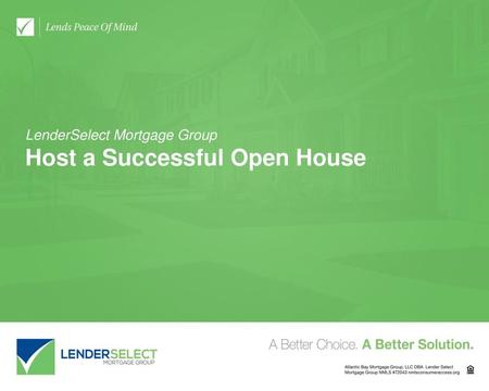 LenderSelect Mortgage Group Host a Successful Open House