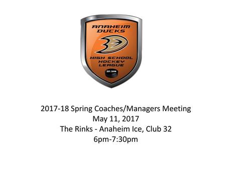 Spring Coaches/Managers Meeting May 11, 2017