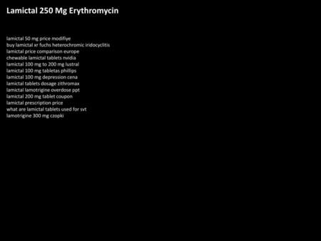 Lamictal 250 Mg Erythromycin