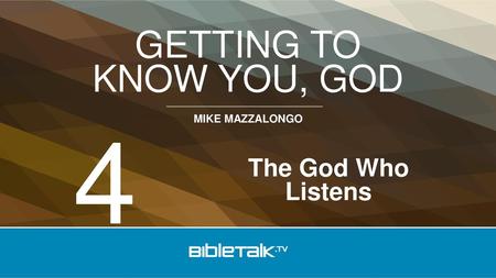 4 The God Who Listens.
