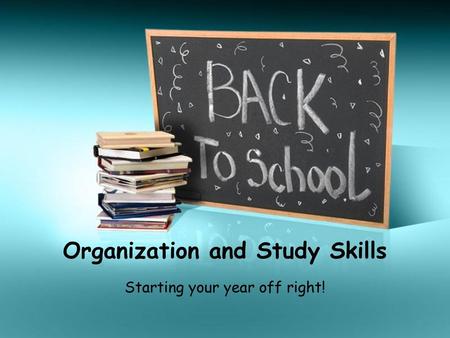Organization and Study Skills