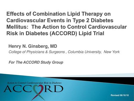 Effects of Combination Lipid Therapy on Cardiovascular Events in Type 2 Diabetes Mellitus: The Action to Control Cardiovascular Risk in Diabetes (ACCORD)