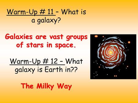 Galaxies are vast groups of stars in space.