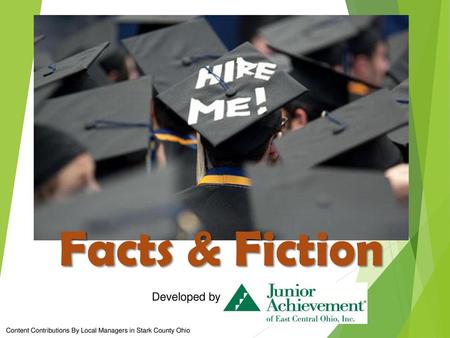 Facts & Fiction Developed by