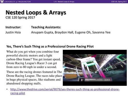 Nested Loops & Arrays CSE 120 Spring 2017