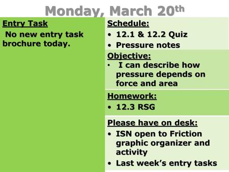 Monday, March 20th Entry Task No new entry task brochure today.