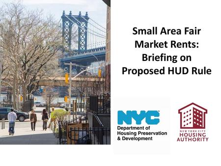 Small Area Fair Market Rents: Briefing on Proposed HUD Rule