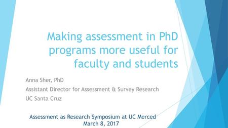 Making assessment in PhD programs more useful for faculty and students