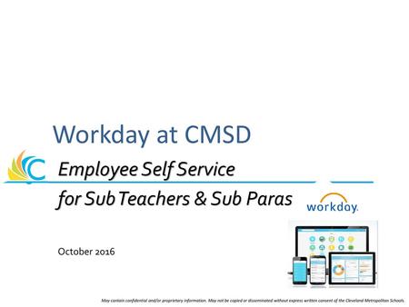 Workday at CMSD Employee Self Service for Sub Teachers & Sub Paras