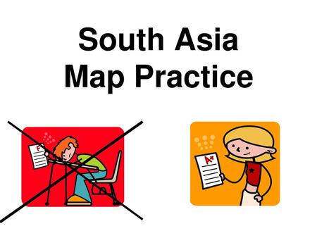 South Asia Map Practice