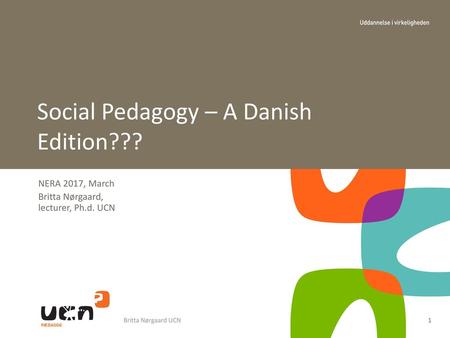 Social Pedagogy – A Danish Edition???