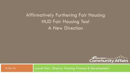 Laurel Hart, Director Housing Finance & Development