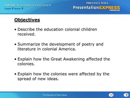 Objectives Describe the education colonial children received.