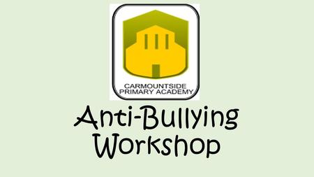 Anti-Bullying Workshop