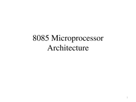 8085 Microprocessor Architecture