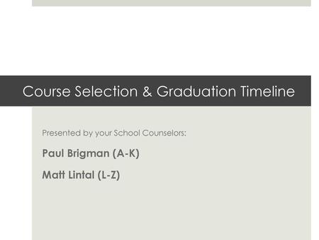Course Selection & Graduation Timeline