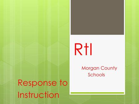 Morgan County Schools Response to Instruction