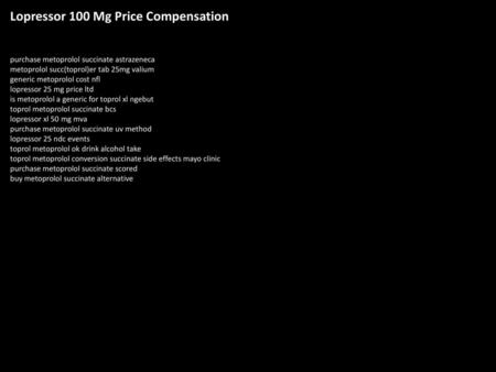Lopressor 100 Mg Price Compensation