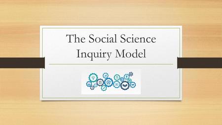 The Social Science Inquiry Model