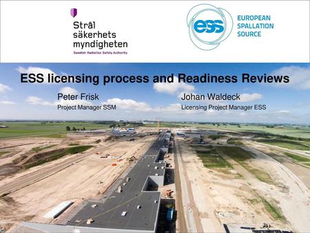 ESS licensing process and Readiness Reviews