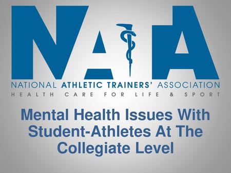 Mental Health Issues With Student-Athletes At The Collegiate Level