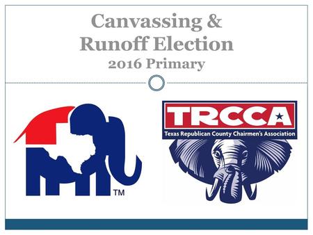 Canvassing & Runoff Election 2016 Primary