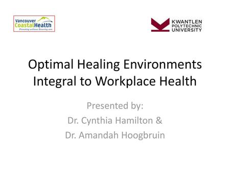 Optimal Healing Environments Integral to Workplace Health