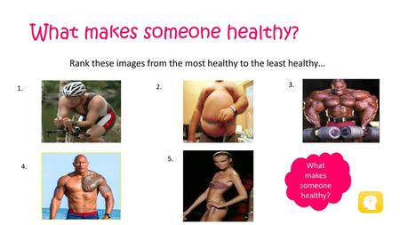 What makes someone healthy?