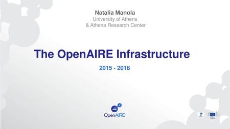 The OpenAIRE Infrastructure