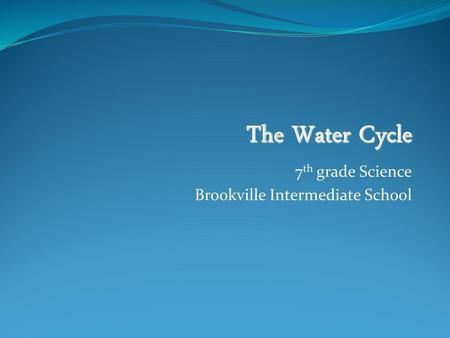 7th grade Science Brookville Intermediate School