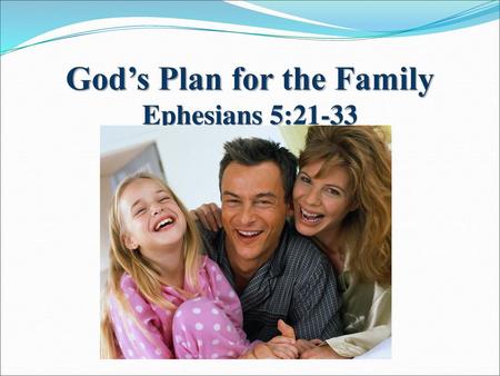 God’s Plan for the Family