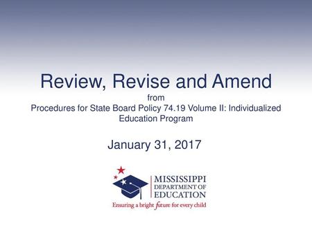 Review, Revise and Amend from Procedures for State Board Policy 74