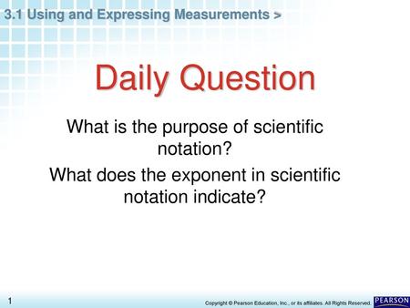 Daily Question What is the purpose of scientific notation?