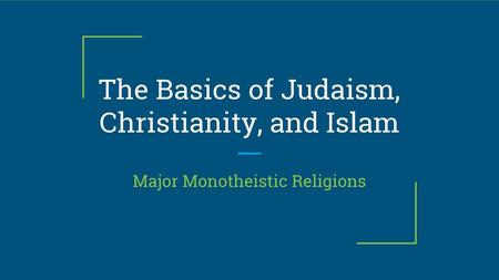 The Basics of Judaism, Christianity, and Islam