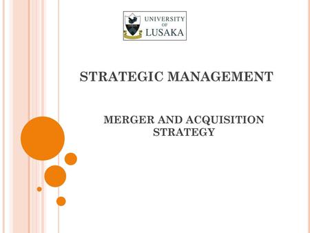 MERGER AND ACQUISITION STRATEGY