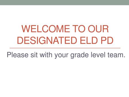 Welcome to our DESIGNATED Eld PD