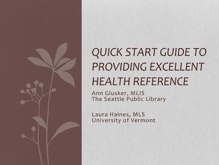 Quick Start Guide to Providing Excellent Health Reference