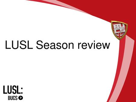LUSL Season review.