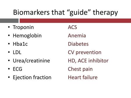 Biomarkers that “guide” therapy