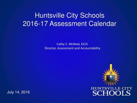 Huntsville City Schools Assessment Calendar