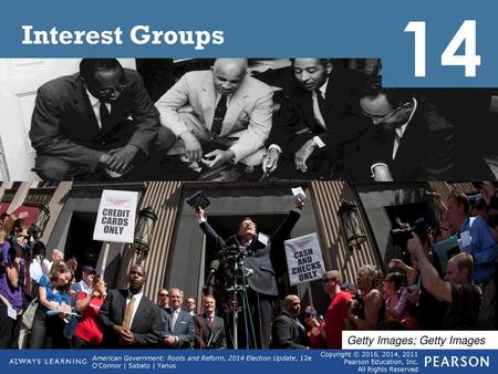 14 Interest Groups Getty Images; Getty Images