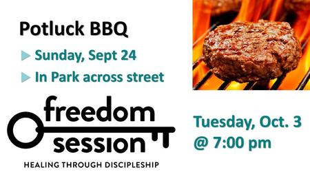 Potluck BBQ Sunday, Sept 24 In Park across street