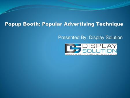 Popup Booth: Popular Advertising Technique