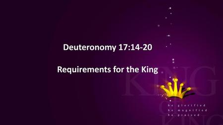 Requirements for the King