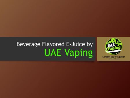 Beverage Flavored E-Juice by UAE Vaping