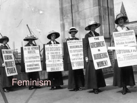 Feminism.