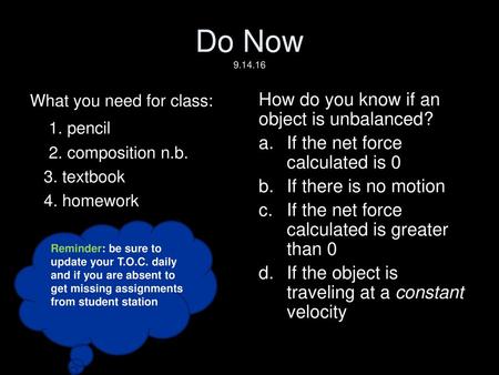 Do Now pencil How do you know if an object is unbalanced?